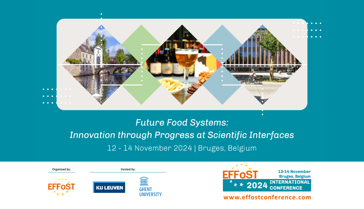 38th EFFoST International Conference 2024 – Future Food Systems: Innovation through Progress at Scientific Interfaces